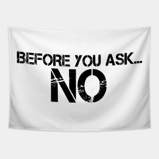 BEFORE YOU ASK… NO Tapestry