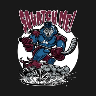 Squatch Me Sasquatch Hockey Player T-Shirt