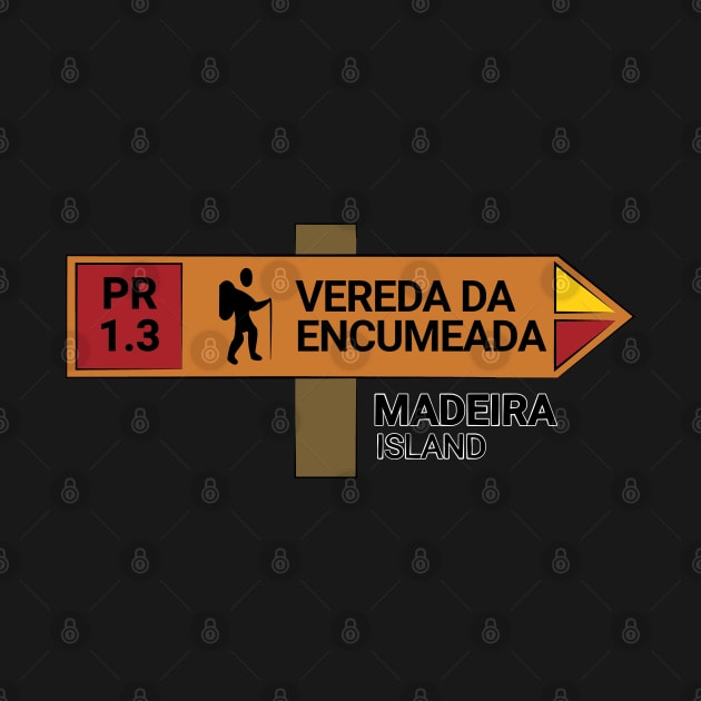 Madeira Island PR1.3 VEREDA DA ENCUMEADA wooden sign by Donaby