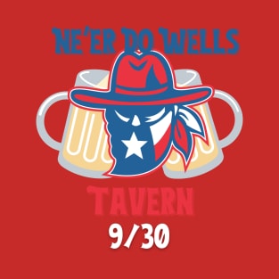 Ne’er Do Wells Tavern 9/30 T-Shirt