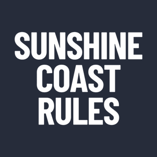 Sunshine Coast Rules Queensland Australia Capital City T-Shirt