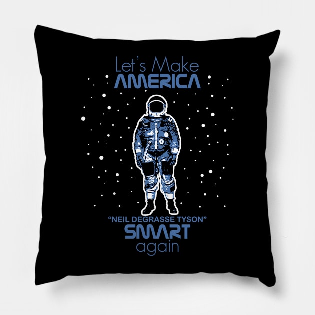 Lets Make America Smart again Pillow by AlonaGraph