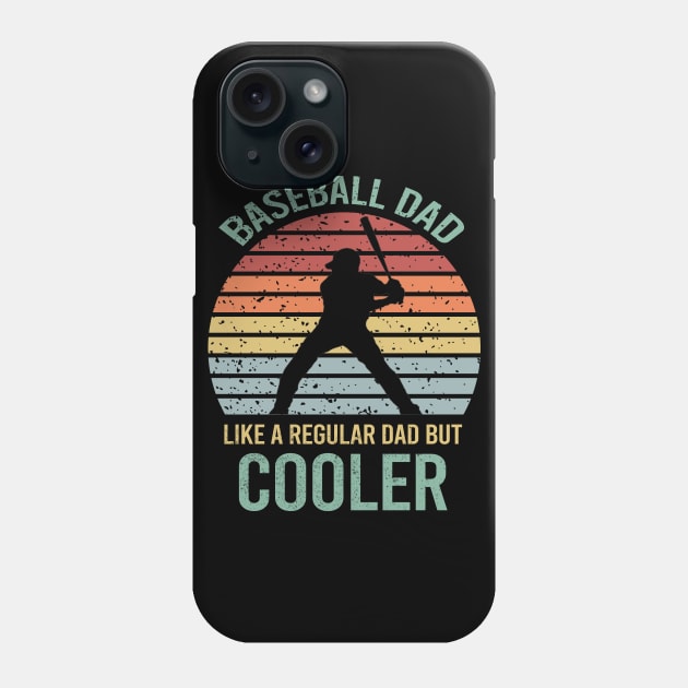 Baseball Dad Like A Regular Dad But Cooler Phone Case by DragonTees