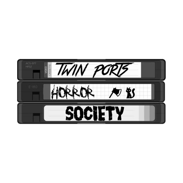 TPHS VHS by Twin Ports Horror Society