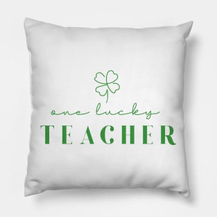 One lucky Teacher Irish Teacher Pillow