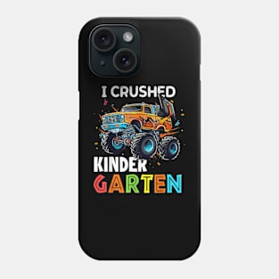 I Crushed Kindergarten Monster Truck Graduation Boys Kids Phone Case