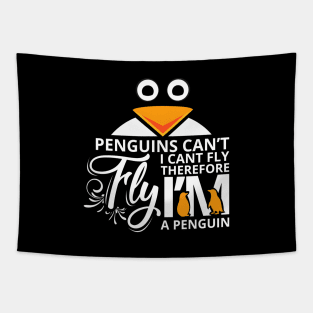 'Penguins Can't Fly' Funny Penguin Witty Gift Tapestry