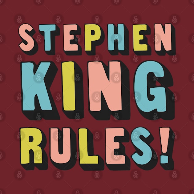 Stephen King Rules / Typography Design by DankFutura