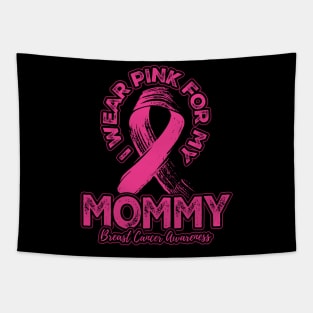 I wear pink for my Mommy Tapestry