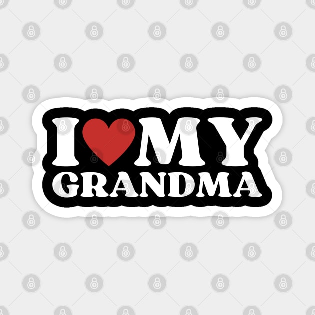 I Love My Grandma Magnet by Creatifly Graphic Tees
