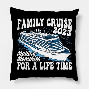 Family Cruise 2023 Family Vacation Making Memories Pillow