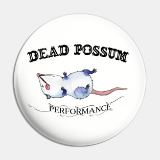 Dead Possum Performance Pin