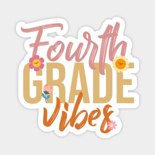 Fourth Grade Vibes - A Hilarious Homage to School Days Magnet