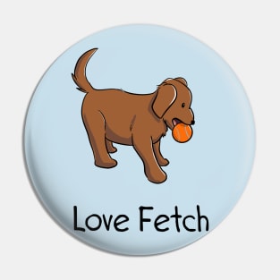 Fetch Lover Pin