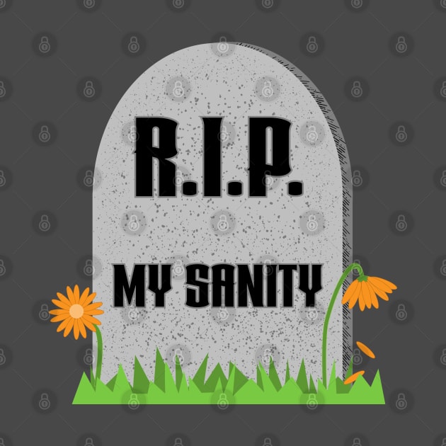 R.I.P My Sanity by skauff