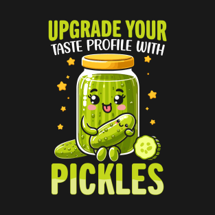 Upgrade Your Taste Profile With Pickles T-Shirt
