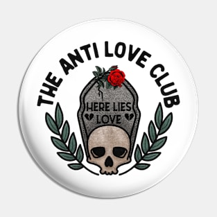 The Anti Love Club Pin