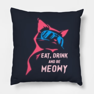 Eat Drink and be Meowy Pillow