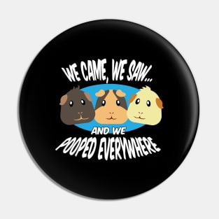 We Pooped Everywhere Gift for Guinea Pig Lovers Guinea Pig Pin