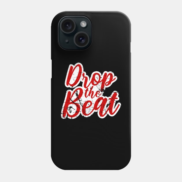 DROP THE BEAT - HIP HOP SHIRT GRUNGE 90S COLLECTOR RED EDITION Phone Case by BACK TO THE 90´S