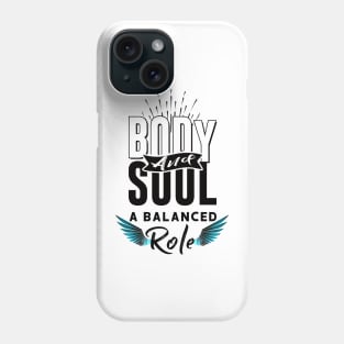 body and soul Phone Case