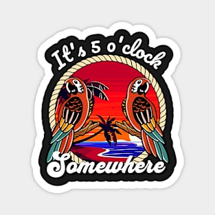 It's 5 O'clock Somewhere Parrot Summer Beach Sunset Magnet