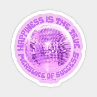 Happiness is the True Measure of Success in Purple Magnet