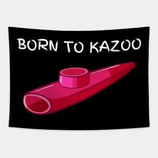 Born To Kazoo Tapestry