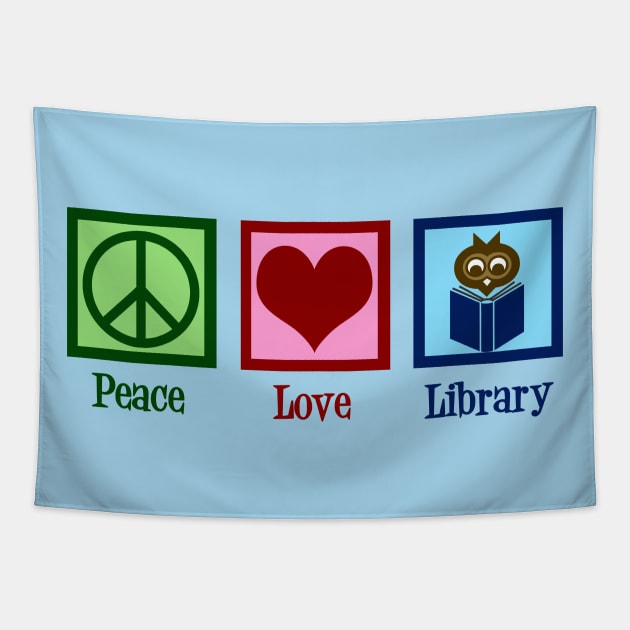 Peace Love Library Tapestry by epiclovedesigns