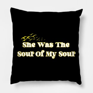 soul of my soul Pillow