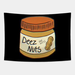 Deez Nuts In A Jar Tapestry