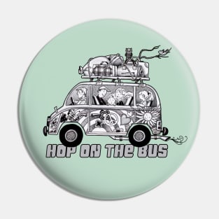 HOP ON THE BUS Pin