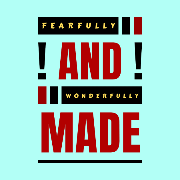 Fearfully And Wonderfully Made | Christian Typography by All Things Gospel