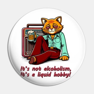 Retro Drunk Cat Cartoon - 70s Party Animal with Vintage Radio and Humor Quote Pin