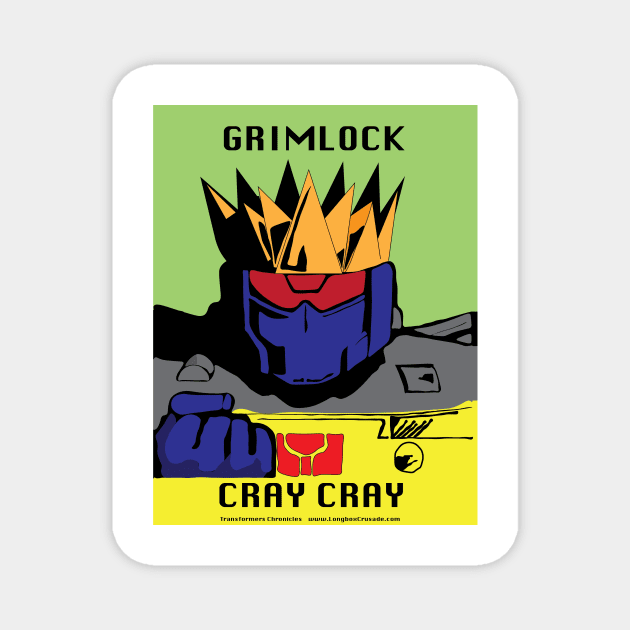 Grimlock Cray Cray Magnet by Longbox Crusade Network