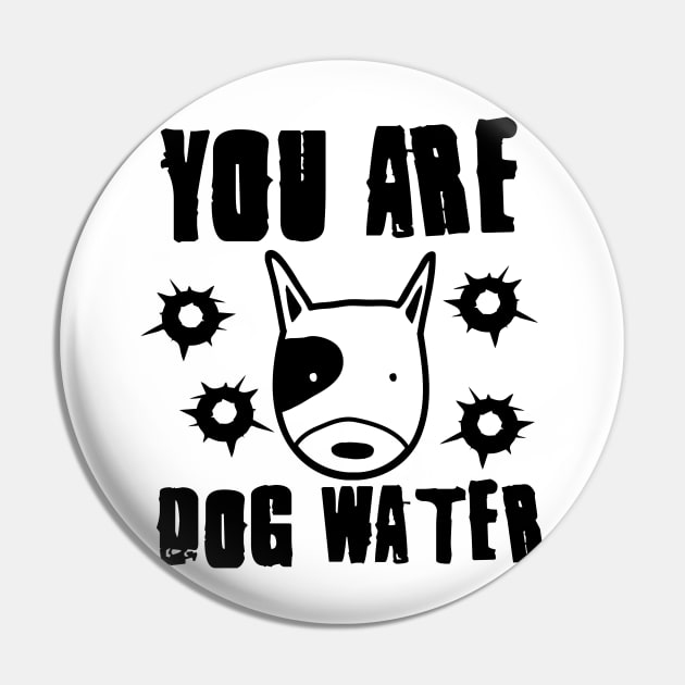 you are dog water 3.0 Pin by 2 souls