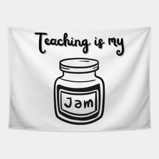 Teaching is my jam Tapestry