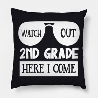 Watch Out 2nd grade Here I Come | Funny First Day of School Teacher Girls & Boys Pillow