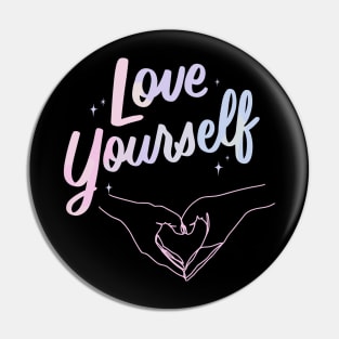 Love yourself Pin