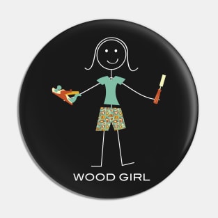 Funny Womens Woodworking design Pin