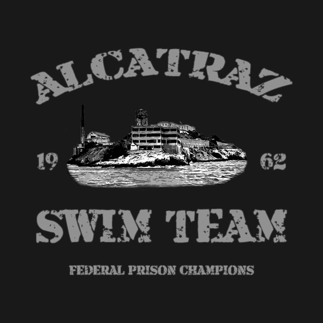 Alcatraz Swim Team by WickedNiceTees