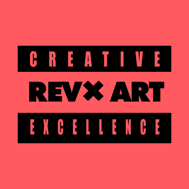 Creative Excellence RevxArt by RevxArt