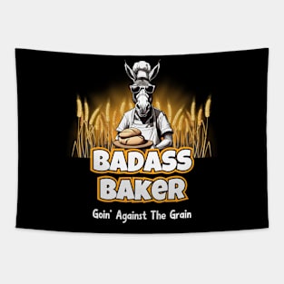 Badass Baker Goin' Against The Grain Tapestry