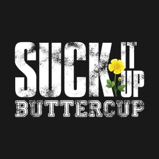 Suck It Up T-Shirt