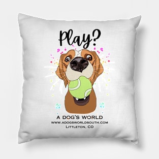 Play? (Back) - A Dog's World - Cute dog with tennis ball wants to play Pillow