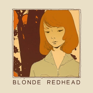 Blonde Redhead - - - Original Fan Design Artwork T-Shirt