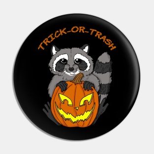 Trick or Trash Panda Pin