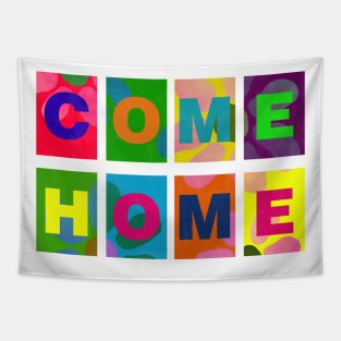 COME HOME Tapestry