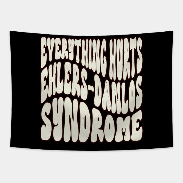 Everything Hurts - Ehlers-Danlos Syndrome Awareness Retro White Tapestry by Jesabee Designs