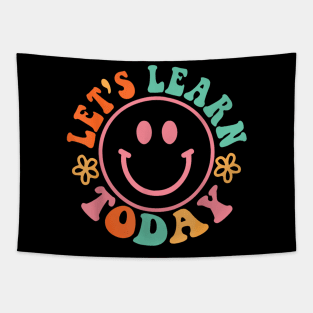 Let's Learn Today Teacher Motivational Sayings Inspirational Tapestry